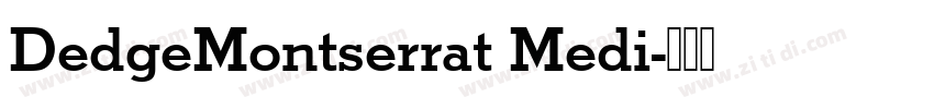 DedgeMontserrat Medi字体转换